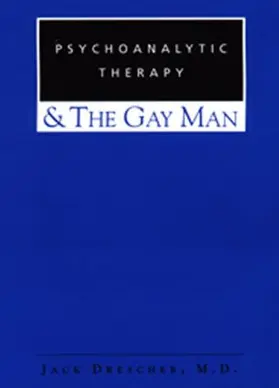 Drescher |  Psychoanalytic Therapy and the Gay Man | Buch |  Sack Fachmedien