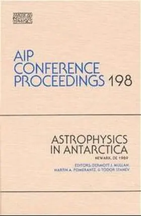 Mullen / Pomerantz / Stanev |  Astrophysics in Antarctica | Buch |  Sack Fachmedien