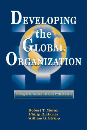 Stripp J D / Stripp,J.D. / Harris | Developing the Global Organization | Buch | 978-0-88415-071-8 | www2.sack.de