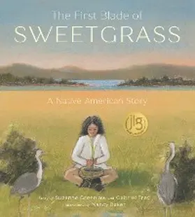 Greenlaw / Frey |  The First Blade of Sweetgrass | eBook | Sack Fachmedien
