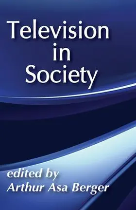 Berger |  Television in Society | Buch |  Sack Fachmedien