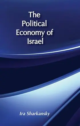 Sharkansky |  The Political Economy of Israel | Buch |  Sack Fachmedien