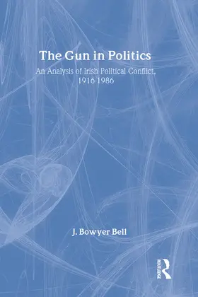 Bell | The Gun in Politics | Buch | 978-0-88738-126-3 | www2.sack.de