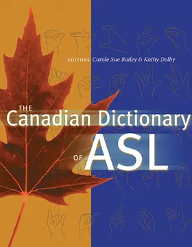 Bailey / Dolby |  The Canadian Dictionary of ASL | Buch |  Sack Fachmedien