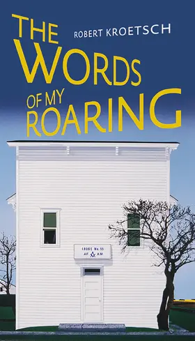 Kroetsch |  Words of My Roaring | Buch |  Sack Fachmedien