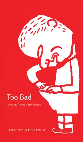 Kroetsch |  Too Bad | Buch |  Sack Fachmedien