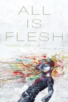 Renaud |  All is Flesh | eBook | Sack Fachmedien