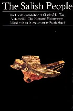 Hill-Tout / Maud |  The Salish People: Volume III | eBook | Sack Fachmedien