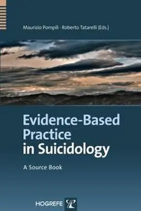 Pompili / Tatarelli |  Evidence-Based Practice in Suicidology | Buch |  Sack Fachmedien