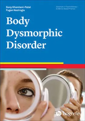 Neziroglu / Khemlani-Patel |  Body Dysmorphic Disorder | Buch |  Sack Fachmedien