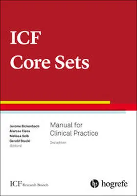 Stucki / Cieza / Bickenbach |  ICF Core Sets | Buch |  Sack Fachmedien