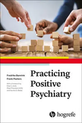 Peeters / Beck / Bannink | Practicing Positive Psychiatry | Buch | 978-0-88937-577-2 | sack.de