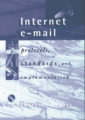 Hughes |  Internet E-mail Protocols, Standards and Implementation | Buch |  Sack Fachmedien