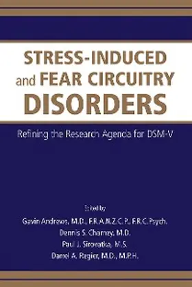 Andrews / Charney / Sirovatka |  Stress-Induced and Fear Circuitry Disorders | eBook | Sack Fachmedien