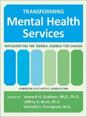 Goldman / Buck / Thompson |  Transforming Mental Health Services | eBook | Sack Fachmedien