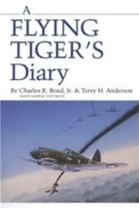 Bond / Anderson |  Flying Tiger's Diary | Buch |  Sack Fachmedien