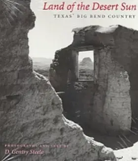 Steele |  Land of the Desert Sun: Texas' Big Bend Country | Buch |  Sack Fachmedien