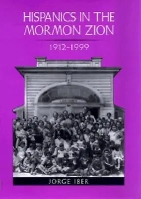 Iber |  Hispanics in the Mormon Zion, 1912-1999 | Buch |  Sack Fachmedien