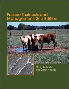 Roberts / Andrae |  Fescue Toxicosis and Management | eBook | Sack Fachmedien