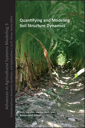 Logsdon / Berli / Horn |  Quantifying and Modeling Soil Strucure Dynamics | Buch |  Sack Fachmedien