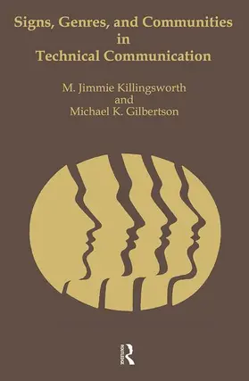 Killingsworth / Gilbertson |  Signs, Genres, and Communities in Technical Communication | Buch |  Sack Fachmedien