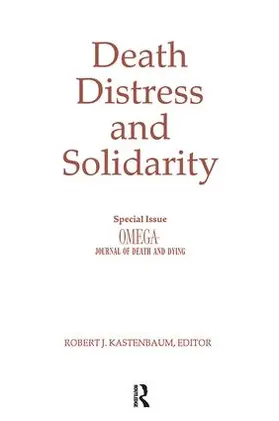 Kastenbaum |  Death, Distress, and Solidarity | Buch |  Sack Fachmedien