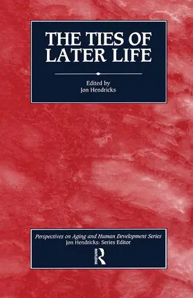 Hendricks |  The Ties of Later Life | Buch |  Sack Fachmedien