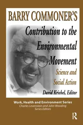 Lee Dunn / Kriebel | Barry Commoner's Contribution to the Environmental Movement | Buch | 978-0-89503-219-5 | sack.de