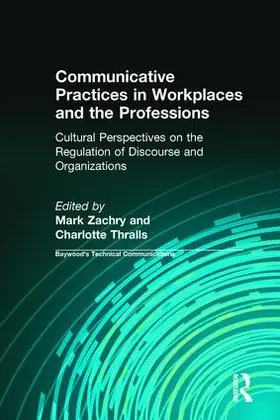 Zachry / Thralls |  Communicative Practices in Workplaces and the Professions | Buch |  Sack Fachmedien