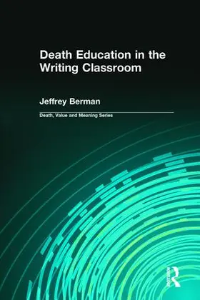 Berman |  Death Education in the Writing Classroom | Buch |  Sack Fachmedien