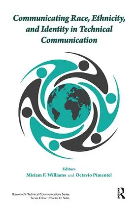 Williams / Pimentel |  Communicating Race, Ethnicity, and Identity in Technical Communication | Buch |  Sack Fachmedien