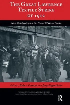 Forrant / Siegenthaler / Levenstein |  The Great Lawrence Textile Strike of 1912 | Buch |  Sack Fachmedien