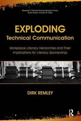 Dirk / Sides |  Exploding Technical Communication | Buch |  Sack Fachmedien
