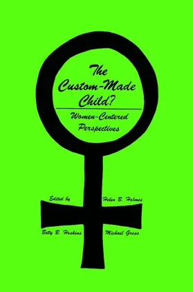 Holmes / Gross / Hoskins |  The Custom-Made Child? | Buch |  Sack Fachmedien