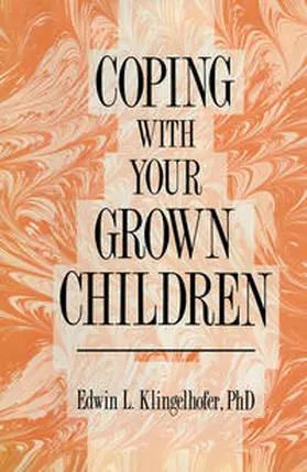 Klingelhofer |  Coping with Your Grown Children | Buch |  Sack Fachmedien