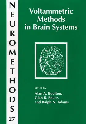 Boulton / Baker / Adams | Voltammetric Methods in Brain Systems | Buch | 978-0-89603-312-2 | sack.de