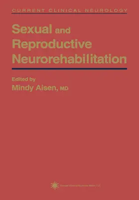 Aisen | Sexual & Reproductive Neurorehabilitation | Buch | 978-0-89603-376-4 | sack.de
