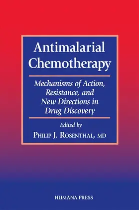 Rosenthal | Antimalarial Chemotherapy | Buch | 978-0-89603-670-3 | www2.sack.de