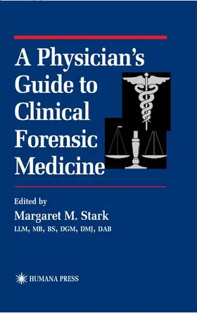 Stark |  A Physician's Guide to Clinical Forensic Medicine | Buch |  Sack Fachmedien