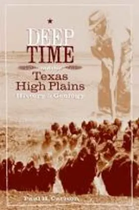 Carlson |  Deep Time and the Texas High Plains | Buch |  Sack Fachmedien