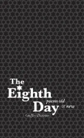 Hartman |  The Eighth Day: Poems Old and New | Buch |  Sack Fachmedien