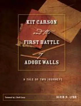 Lynn |  Kit Carson and the First Battle of Adobe Walls | Buch |  Sack Fachmedien