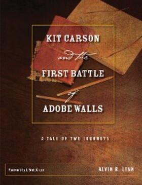 Lynn |  Kit Carson and the First Battle of Adobe Walls | eBook | Sack Fachmedien