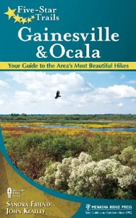 Friend / Keatley |  Five-Star Trails: Gainesville & Ocala | eBook | Sack Fachmedien