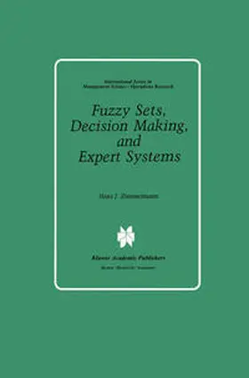 Zimmermann |  Fuzzy Sets, Decision Making, and Expert Systems | Buch |  Sack Fachmedien