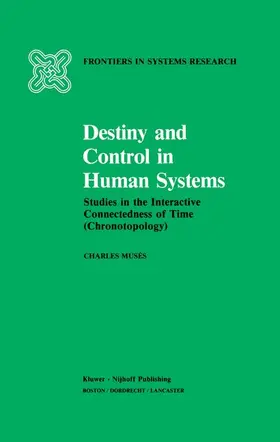 Musés |  Destiny and Control in Human Systems | Buch |  Sack Fachmedien