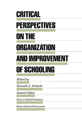 Oakes / Sirotnik |  Critical Perspectives on the Organization and Improvement of Schooling | Buch |  Sack Fachmedien