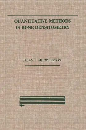 Huddleston |  Quantitative Methods in Bone Densitometry | Buch |  Sack Fachmedien