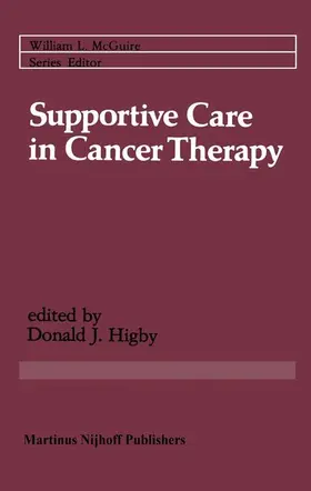 Higby |  Supportive Care in Cancer Therapy | Buch |  Sack Fachmedien