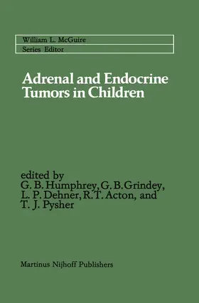 Humphrey / Grindey / Dehner |  Adrenal and Endocrine Tumors in Children | Buch |  Sack Fachmedien